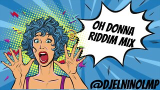 DJ El Niño - Oh Donna Riddim Mix (reggae, plena, reggae español, dancehall) 🇯🇲 🇵🇦 🇭🇳