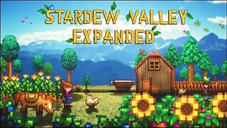 The Arbiter Plays Stardew Valley Episode 37: (Updates Galore)