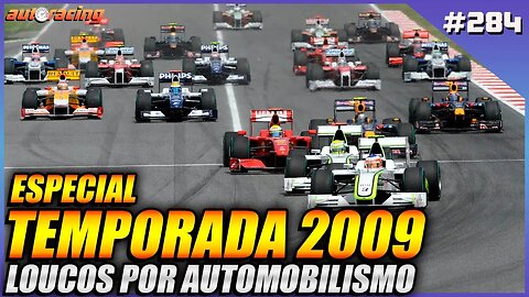 F1 TEMPORADA 2009 | Autoracing Podcast 284 | Loucos por Automobilismo