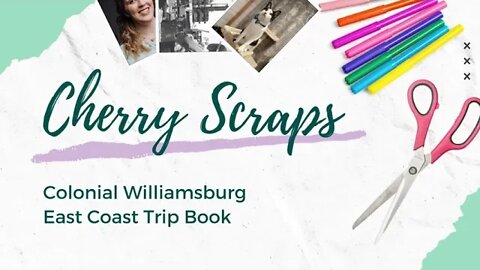 Williamsburg - East Coast Scrapbook