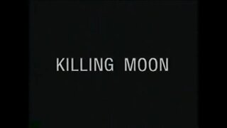 KILLING MOON (1999) Trailer [#VHSRIP #killingmoon #killingmoonVHS]