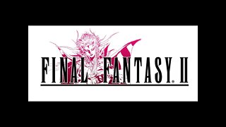 Final Fantasy II Pixel Remaster (part 1) 9/9/21