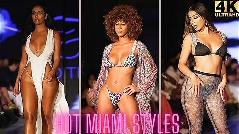 Hot Miami Styles Spring Collection Fashion Show | 4K
