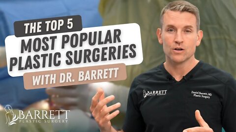 The 5 Most Popular Plastic Surgery Procedures!