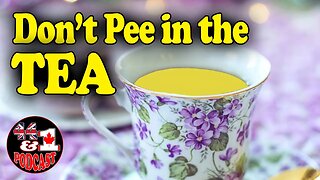 Don't Pee in the Tea! - Episode 64 - 44and1 Podcast