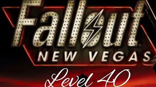 Fallout new Vegas getting to level 40