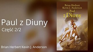 Paul z Diuny Część 2/2, Herosi Diuny tom 1 - Kevin J. Anderson, Brian Patrick Herbert Audiobook PL