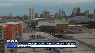 City of Milwaukee makes bid to host 2020 Democratic National Convention