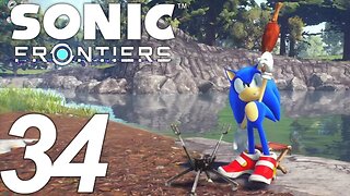 LEVELING UP | Sonic Frontiers Let's Play - Part 34