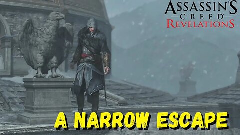 A Narrow Escape | Assassin's Creed Revelations - The Ezio Collection