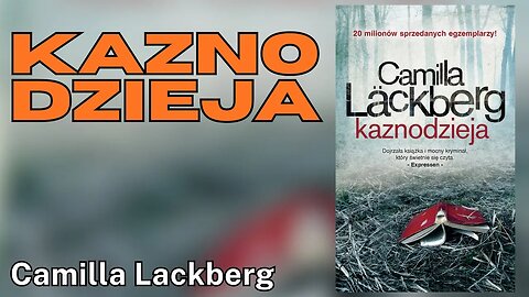 🆕🔧 Kaznodzieja, Cykl:Saga o Fjällbace (tom 2)- Camilla Läckberg | Audiobook PL