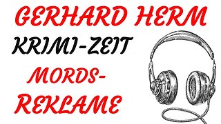 KRIMI Hörspiel - Gerhard Herm - MORDSREKLAME (1999) - TEASER