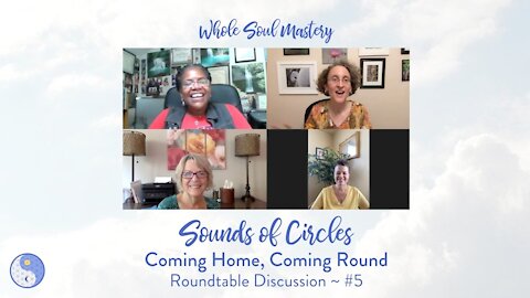 No.5 ~ Sounds of Circles Roundtable: Q's & A's and People's Quests for Truth