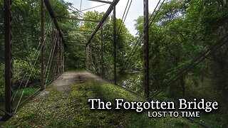 The Forgotten Bridge Absolutely Lost to Nature