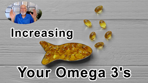 What Can You Do To Increase Your Omega 3's? - Michael Klaper, MD