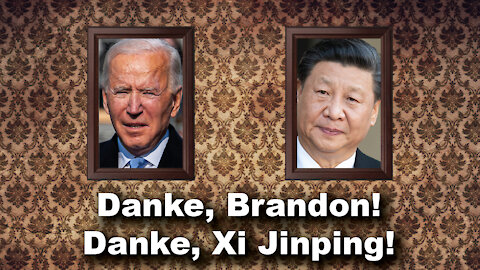 Danke, Brandon! Danke Xi Jinping! (Satire: Die wirklich wahre Woche 9)