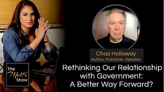Mel K & Chas Holloway | Rethinking Our Relationship with Government: A Better Way Forward? | 6-23-24