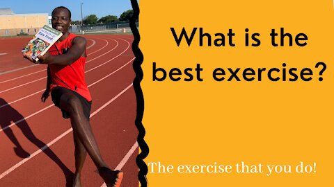 What is the best exercise?