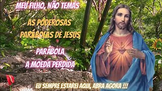 PARÁBOLA A MOEDA PERDIDA - PARÁBOLAS DO SENHOR -PARÁBOLAS DA BÍBLIA SAGRADA