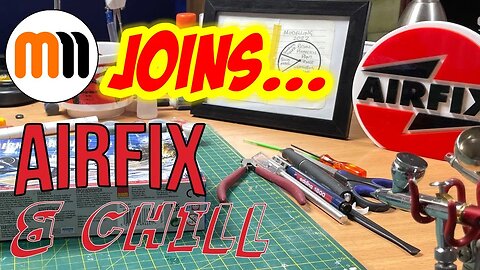 Mann's Model Moments on Airfix & Chill