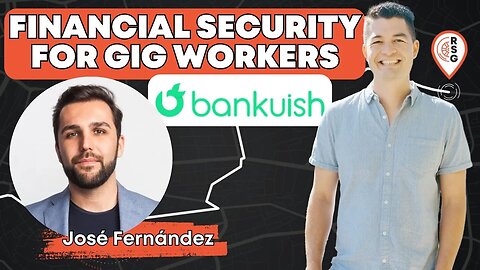 RSG242: Bankuish | Loans And Financial Security For Gig Workers