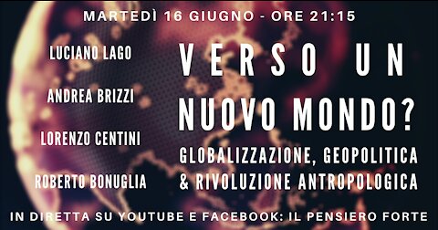 Verso un nuovo mondo? Globalizzazione, geopolitica & rivoluzione antropologica