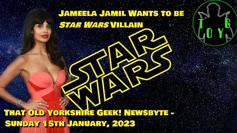 Jameela Jamil Wants to be 'Star Wars' Villain - TOYG! News Byte - 15th January, 2023