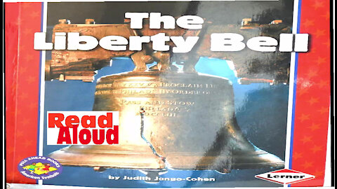 The Liberty Bell (Read Aloud) for Children by Wapp Howdy Girl