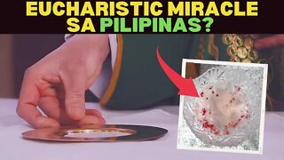 💥EUCHARISTIC MIRACLE SA PILIPINAS? 🇵🇭