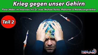 Krieg gegen unser Gehirn - Teil: 2@Peter Weber🙈🐑🐑🐑 COV ID1984