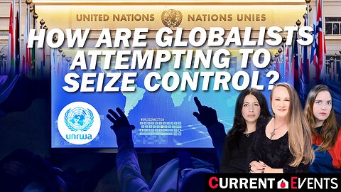 How Are Globalists Attempting to Seize Control?