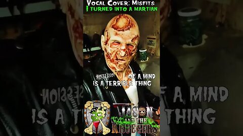 Misfits - I Turned Into a Martian Vocal Cover Verse 1 by Johnny Hopeless of Jason and the Kruegers