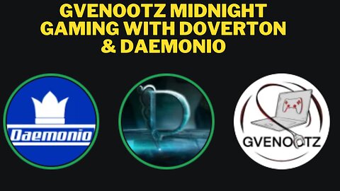 Gvenootz midnight Gaming w @d0verton @Daemonio