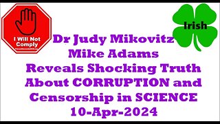 Dr Judy Mikovitz Reveals Shocking Truth About CORRUPTION and Censorship in SCIENCE 10-Apr-2024