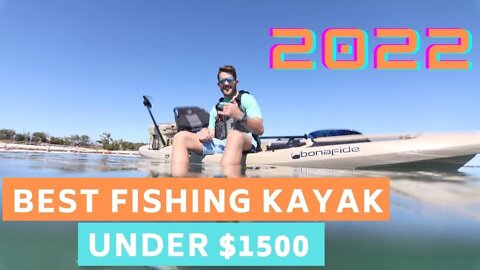 Top 5 Fishing Kayaks Under $1500 (Spring 2022)