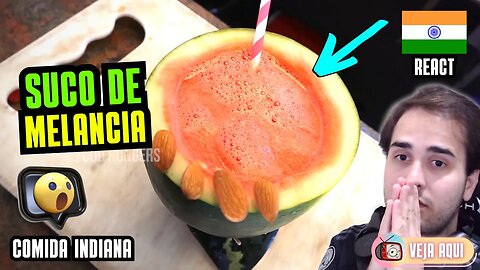 O SUCO DE MELANCIA DA ÍNDIA! Reagindo a COMIDAS DE RUA INDIANAS | Veja Aqui Reacts