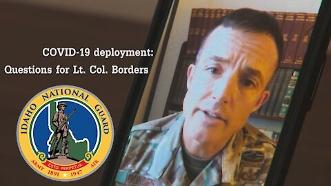 ID National Guard taskforce activated: Interview with Lt. Col. Borders