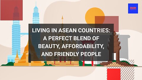 Living in ASEAN Countries