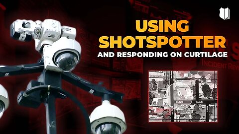 Ep #478 Using Shotspotter and responding on curtilage