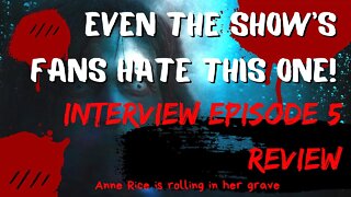 SHOCKING! AMC Interview With the Vampire Episode 5 Review