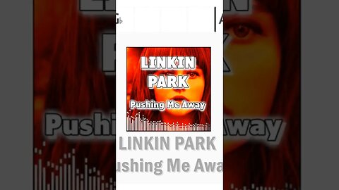 LINKIN PARK Pushing Me Away Chords & Lyrics