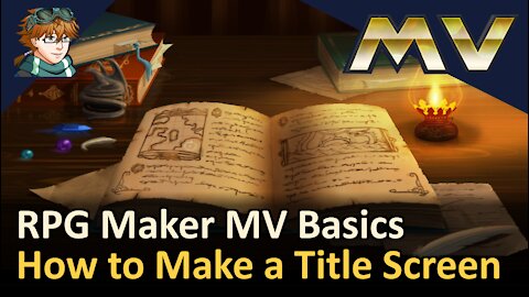 How to Make a Title Screen! RPG Maker MV! Tyruswoo RPG Maker