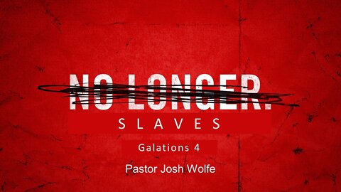 No Longer Slaves