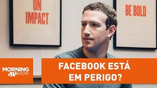 A enrascada de Zuckerberg: o Facebook está em perigo?