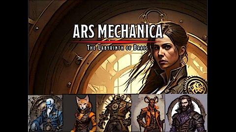 Ep. 2 Close Calls & Questionable Decisions: Ars Mechanica Campaign Setting for D&D 5e