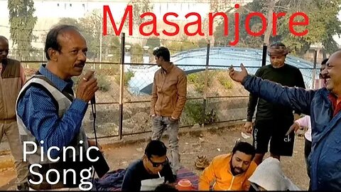 Massanjore picnic song#massanjore#picnicsong