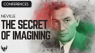 💥 The Secret of Imagining ❯ Neville Goddard ❯ Original Recording 📚