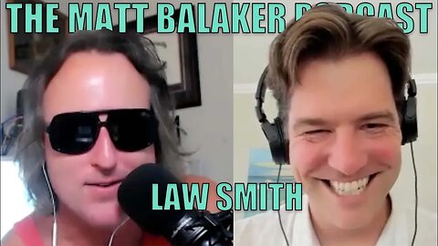How to Market your Business - Law Smith - The Matt Balaker Podcast