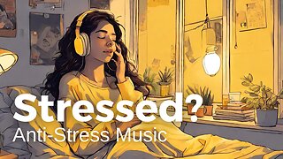 Music for When You're Stressed