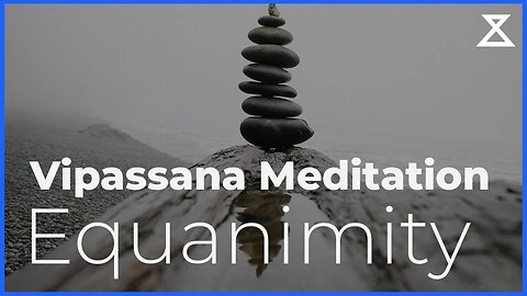 10 Minute Vipassana Meditation for Equanimity - Gentle Male Voice, No Music